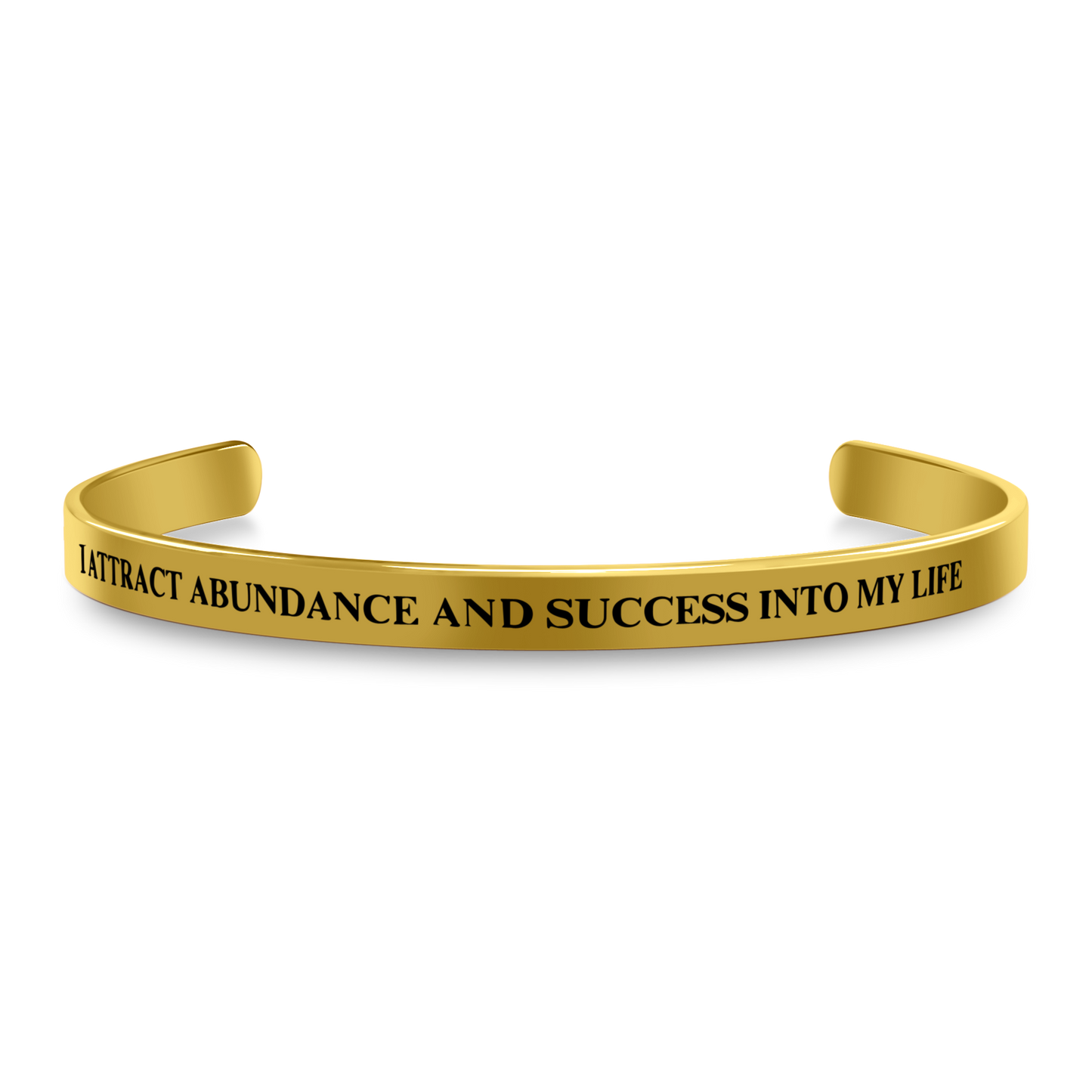 I ATTRACT ABUNDANCE AND SUCCESS INTO MY LIFE